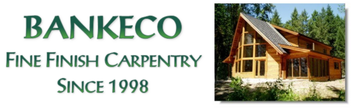 BankeCo Construction - Specializing in fine finish carpentry